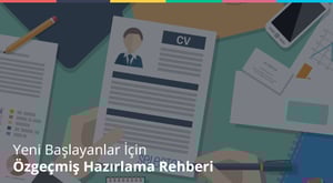yeni-baslayanlar-icin-oz-gecmis-hazirlama-rehberi